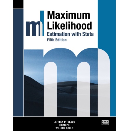 Maximum Likelihood Estimation with Stata, Fifth Edition